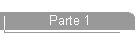 Parte 1