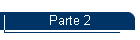 Parte 2